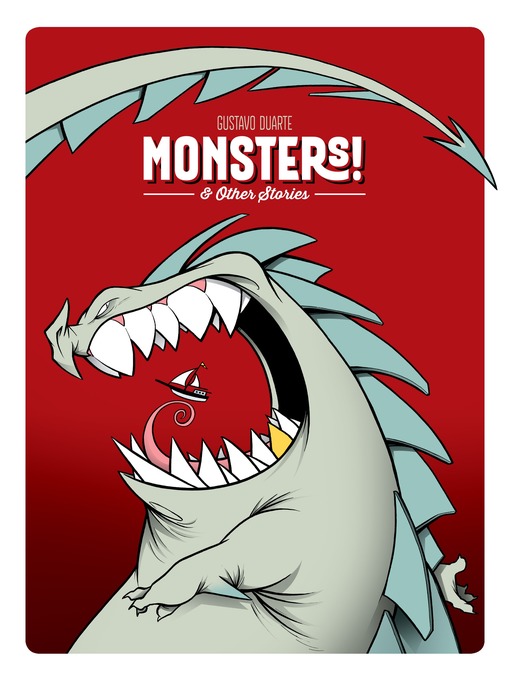 Title details for Monsters! and Other Stories by Gustavo Duarte - Available